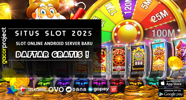 Slot Online Android Server Baru